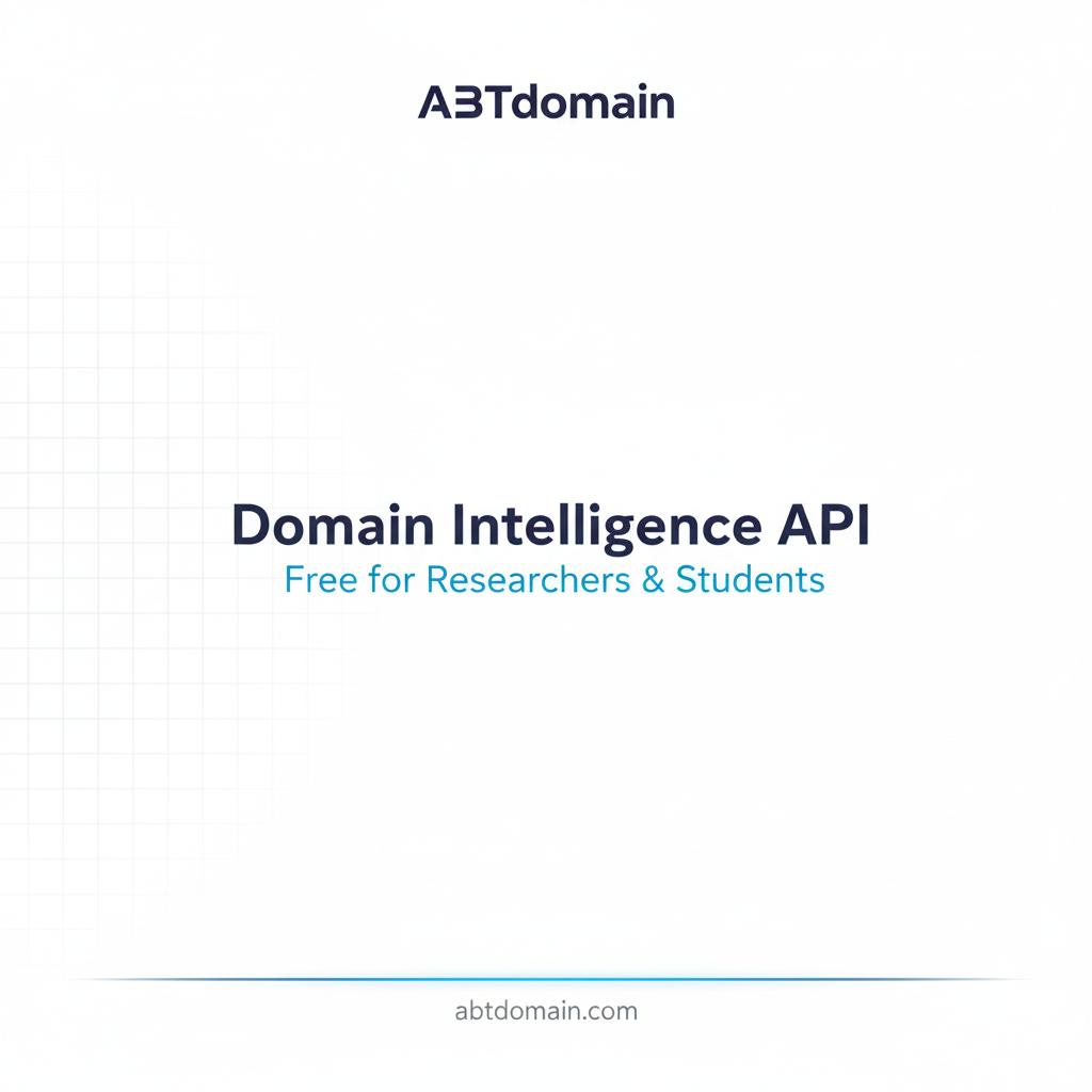 ABTdomain Domain Intelligence API - Free Beta Access for Researchers and Students